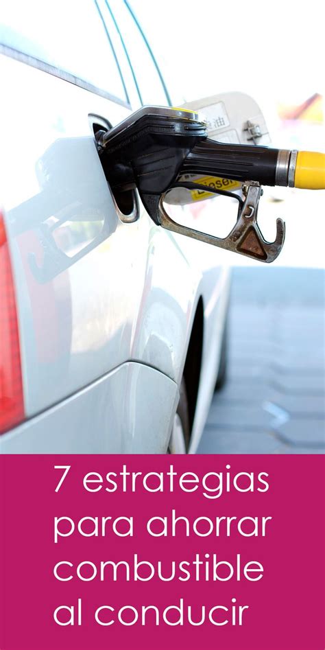 Cómo Ahorrar Combustible Conduciendo Tu Coche Conducción Económica Ahorro De Combustible