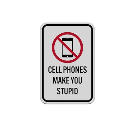 Funny No Cell Phone Aluminum Sign Reflective