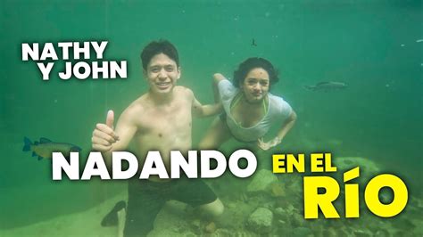 John Valverde Y Nathaly Pirish NADANDO JUNTOS En El Rio YouTube