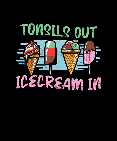 Tonsil Out Icecream Survivor Tonsillectomy Digital Art By Florian Dold