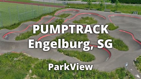 Pumptrack Engelburg Sg Schweiz Parkview Tour Youtube