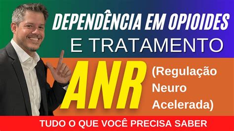 Depend Ncia Em Opi Ides E Tratamento Anr Regula O Neuro Acelerada