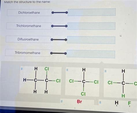 [Solved]: Match the structure to the name: Dichloroethane Tr