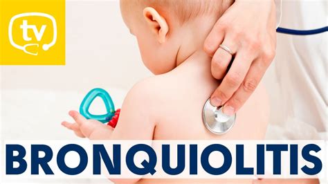 La Bronquiolitis En Los Ni Os Conoce Sus S Ntomas Y Su Tratamiento