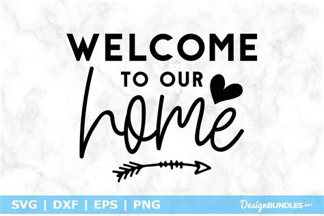 Welcome To Our Home SVG File