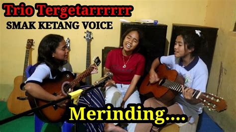 Super Keren Trio Voice SMAK Ketang Ayu Enjel Dian Cover YouTube