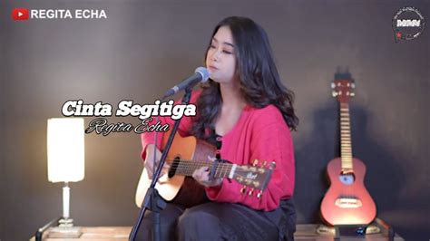 Cinta Segitiga Kristal Cover Lirik Regita Echa Youtube