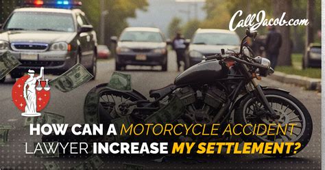 How Can A Motorcycle Accident Lawyer Increase My Settlement