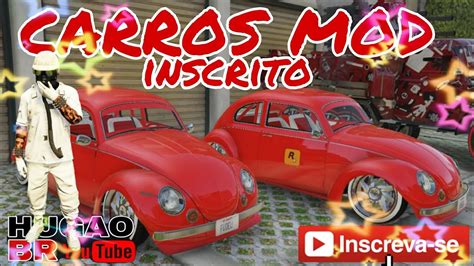 Gta Online Passando Carros Mod Para Inscrito Do Canal Youtube