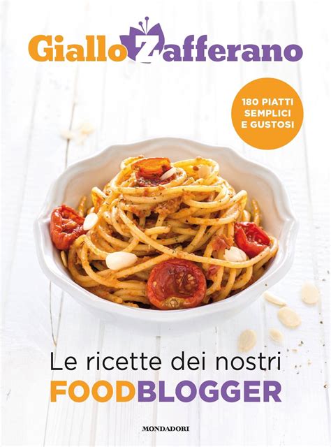 Giallozafferano Le Ricette Dei Nostri Food Blogger