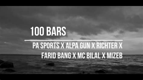 PA SPORTS X ALPA GUN X RICHTER X FARID BANG X MC BILAL X MIZEB 100