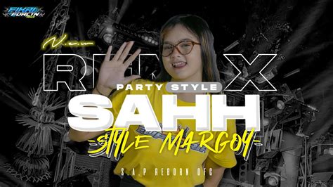 DJ SAH PARTY MARGOY BASS NGUUK VIRAL TIKTOK MELODY JEDAG JEDUG