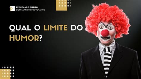 Qual O Limite Do Humor YouTube