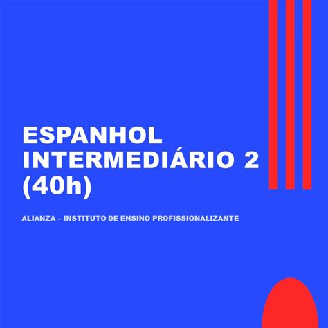 Espanhol Intermediário 2 40h Certificado