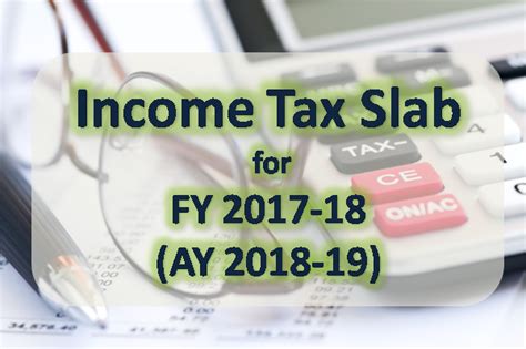 Income Tax Slabs For Fy 2017 18 Ay 2018 19