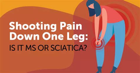 Shooting Pain Down One Leg: Is It MS or Sciatica? | MyMSTeam