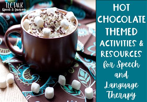 Hot Chocolate Themed Activities And Resources For Speech And Language Therapy TLC Talk Speech