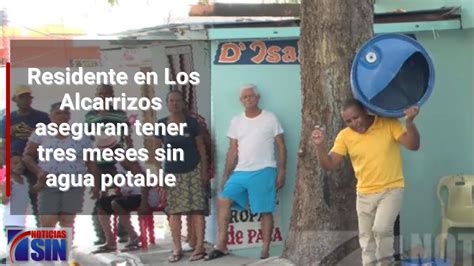 Residente En Los Alcarrizos Aseguran Tener Tres Meses Sin Agua Potable