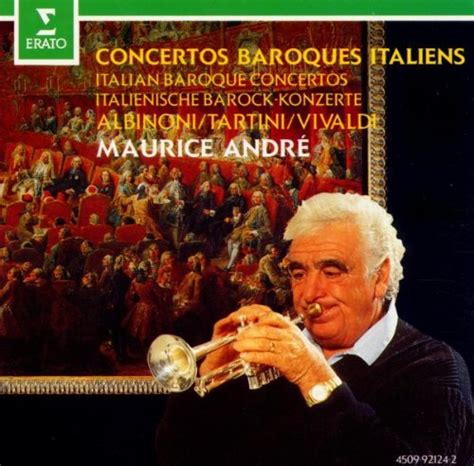 Italienische Barock Konzerte Maurice Andr Various Albinoni