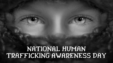 National Human Trafficking Awareness Day Theme Quotes Slogans