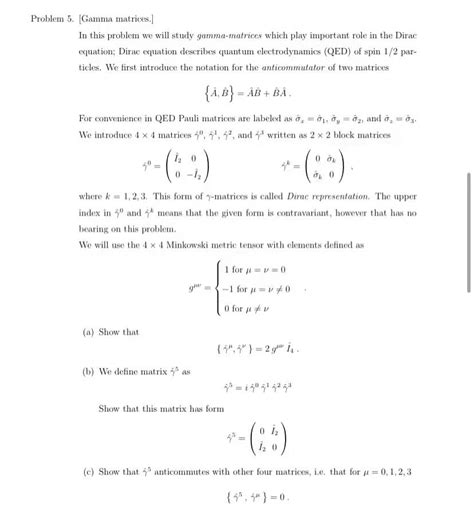 Solved Problem 5. Gamma matrices. In this problem we will | Chegg.com