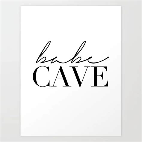 Babe Cave Art Print By Typutopia Society Babe Cave Art Prints Print