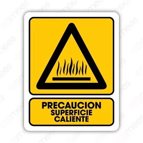 Señalamiento Precaución Superficie Caliente 20x25 Cuotas sin interés