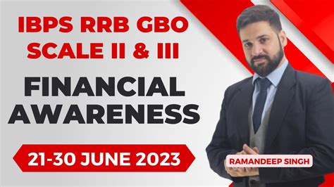 IBPS RRB GBO Scale II III 2023 Financial Awareness 20 To 30 June