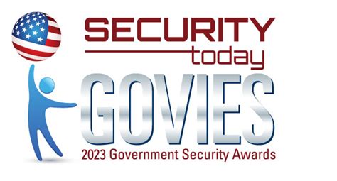 Security Today Launches 2023 Government Security Awards -- Security Today