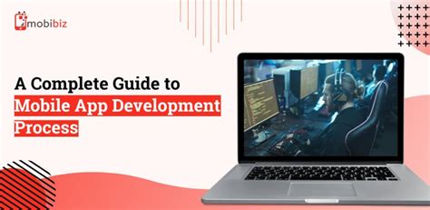 A Complete Guide To Mobile App Development Process Computers Nigeria