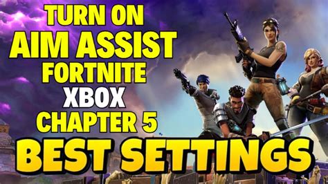 How To Turn On Aim Assist In Fortnite Xbox Chapter Youtube