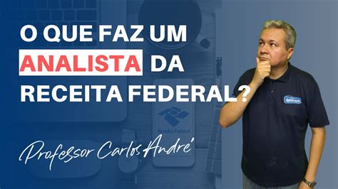 O Que Faz Um Analista Da Receita Federal YouTube