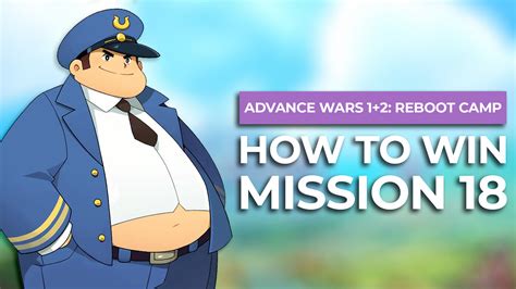 How To Win Mission 18 In Advance Wars Re Boot Camp