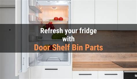 Refrigerator Door Shelf Bin Replacement Parts