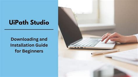 Uipath Studio Installation Guide For Beginners Fast Easy Video