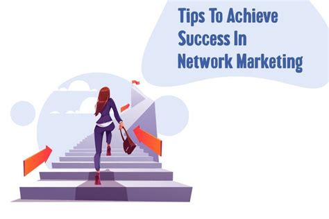 Network Marketing Tips For Guaranteed Success Mlm Success Achieve