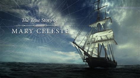 Watch The True Story Of The Mary Celeste Online On Demand Uktv Play