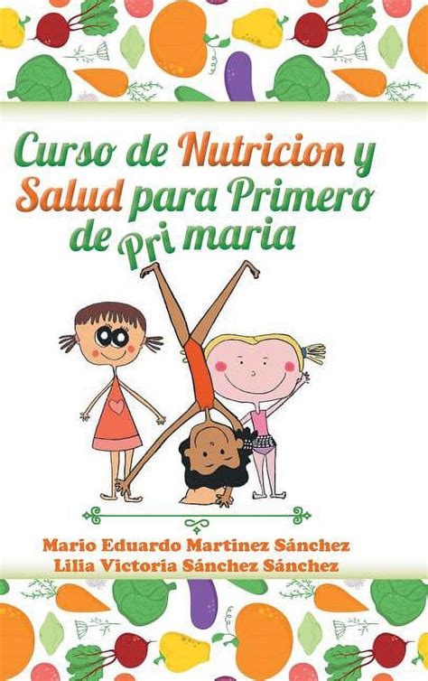 Curso de nutrición y salud para primero de primaria Hardcover