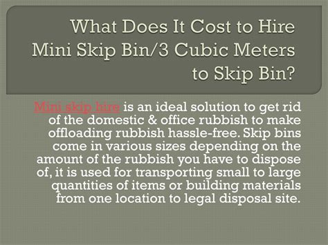 PPT What Does It Cost To Hire Mini Skip Bin 3 Cubic Meters To Skip