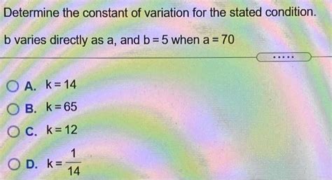 Solved Determine The Constant Of Variation For The Stated Chegg