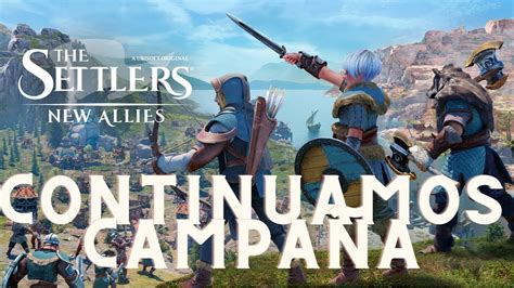 CAMPAÑA The Settlers New Alies GAMEPLAY ESPAÑOL 2 YouTube