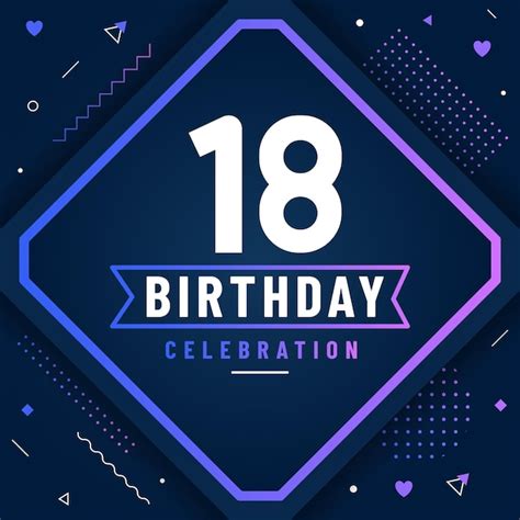 Tarjeta De Felicitaciones De Cumpleaños De 18 Años Fondo De Celebración