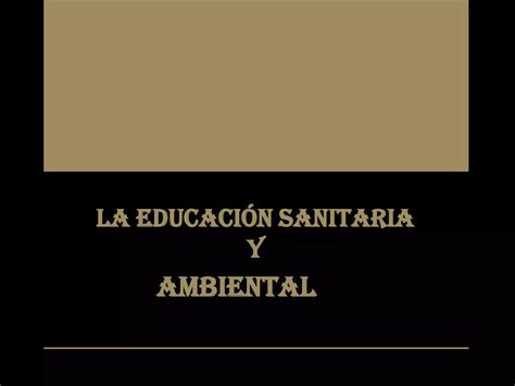 La Educación Sanitaria Ppt