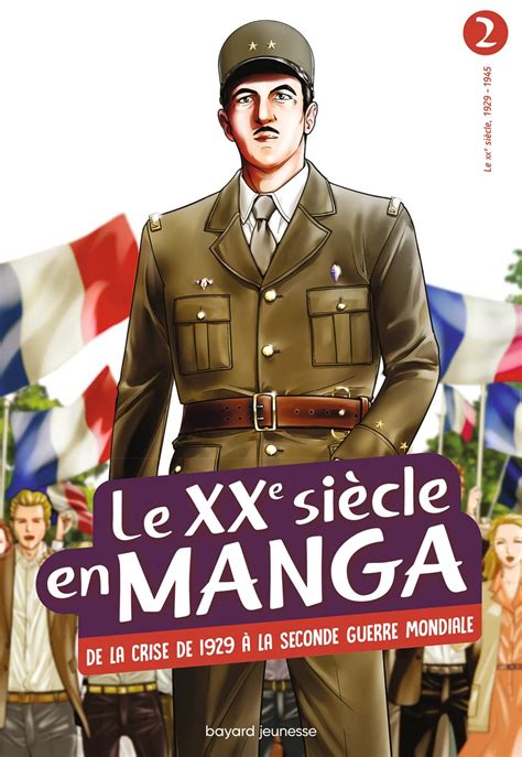 Vol 2 XXe siècle en manga le 1929 1945 De la crise de 1929 à la