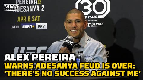 Alex Pereira Israel Adesanya S Ego Causing Him To Make Mistake With