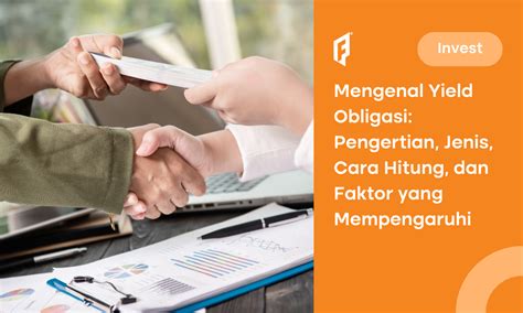 Yield Obligasi Arti Jenis Cara Hitung Dan Faktor Berpengaruh