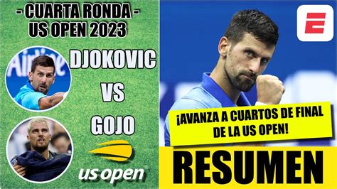 Novak Djokovic Vs Borna Gojo Resumen Octavos De Final Us Open Youtube