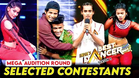 Mega Audition Selected Contestant India S Best Dancer Season 3 New