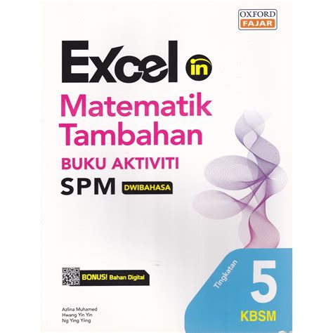 Oxford Excel In Matematik Tambahan Buku Aktiviti Spm Tingkatan