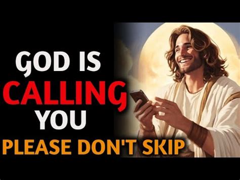 God Is Calling You Please Don T Skip God Message For You Gid